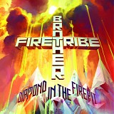 Brother Firetribe - Diamond In The Firepit