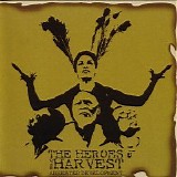Arrested Development - The Heroes Of The Harvest