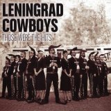 Leningrad Cowboys - Those Were The Hits - Cd 1