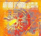 Arturo O'Farrill & The Afro Latin Jazz Orchestra - The Offense Of The Drum