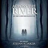 Stefano Sciascia - Across The River