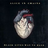 Alice in Chains - Black Gives Way to Blue