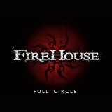 Firehouse - Full Circle