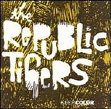 The Republic Tigers - Keep Color