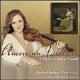 Rachel Barton Pine - American Virtuosa