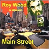 Roy Wood & Wizzard - Roy Wood & Wizzard-Main Street-1976