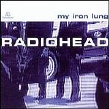 Radiohead - My Iron Lung EP