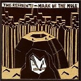 The Residents - Mark of the Mole