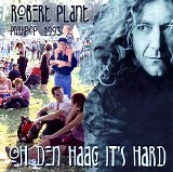 Robert Plant - Parkpop The Hague