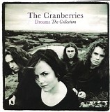 The Cranberries - Dreams - The Collection