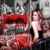 Hydrogyn - Strip 'Em Blind Live!