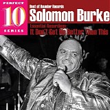 Solomon Burke - It Don't Get No Better Than This