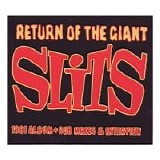 The Slits - Return of the Giant Slits