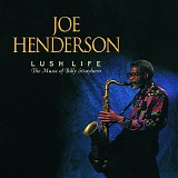 Joe Henderson - Lush Life (The Music Of Billy Strayhorn)