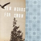 Ten Words for Snow - Spit on Electrics