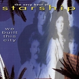 Starship - We Built This City: The Very Best of Starship