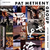 Pat Metheny Group - Letter From Home