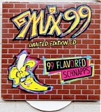 Various Artists - Mix 99 - 99 Flavored Schnapps