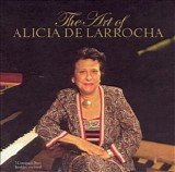 Alicia de Larrocha - The Art of Alicia de Larrocha