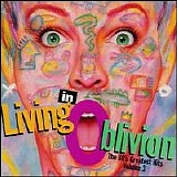 Various artists - Living in Oblivion The 80's Greatest Hits, Vol. 3