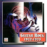 Various artists - Guitar Rock 1972 - 1973