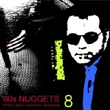 Various artists - (VA) '80S Nuggets: Hyped 2 Death Unofficial Addendum - Vol. 8