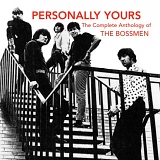 The Bossmen - Personally Yours: The Complete Anthology Of The Bossmen