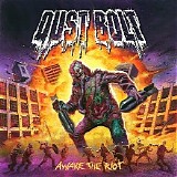 Dust Bolt - Awake The Riot