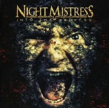 Night Mistress - Into The Madness