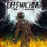 Deep Machine - Rise Of The Machine