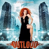 Outloud - Let's Get Serious