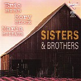 Eric Bibb / Rory Block / Maria Muldaur - Sisters & Brothers