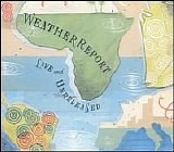 Weather Report - Live and Unreleased Disc 1