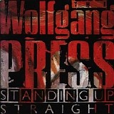 The Wolfgang Press - Standing Up Straight