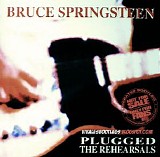 Bruce Springsteen - Plugged: The Rehearsals