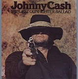 Johnny Cash - The Last Gunfighter Ballad