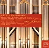 Jerzy Dziubinski, Polish Radio Symphony Orchestra & Jacek Rogala - Mieczyslaw Surzynski Organ Works