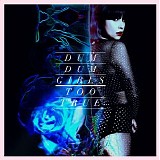 Dum Dum Girls - Too True