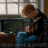 Kenny Wayne Shepherd Band - Goin' Home