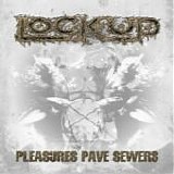 Lock Up - Pleasure Pave Sewers