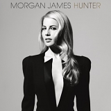 Morgan James - Hunter