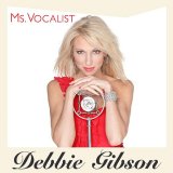 Debbie Gibson - Ms. Vocalist