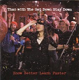 Thao With The Get Down Stay Down - Know Better Learn Faster