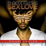 Enrique Iglesias - Sex And Love