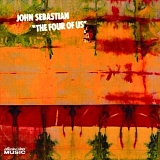 Sebastian, John - The Four Of Us