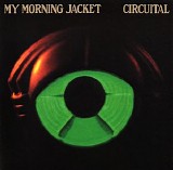 My Morning Jacket - Circuital