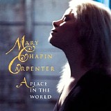 Mary Chapin Carpenter - A Place in the World