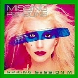 Missing Persons [Discography] - Spring Session M