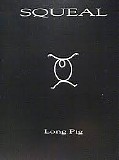 Squeal - Long Pig [single]