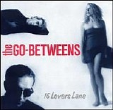 The Go-Betweens - 16 Lovers Lane